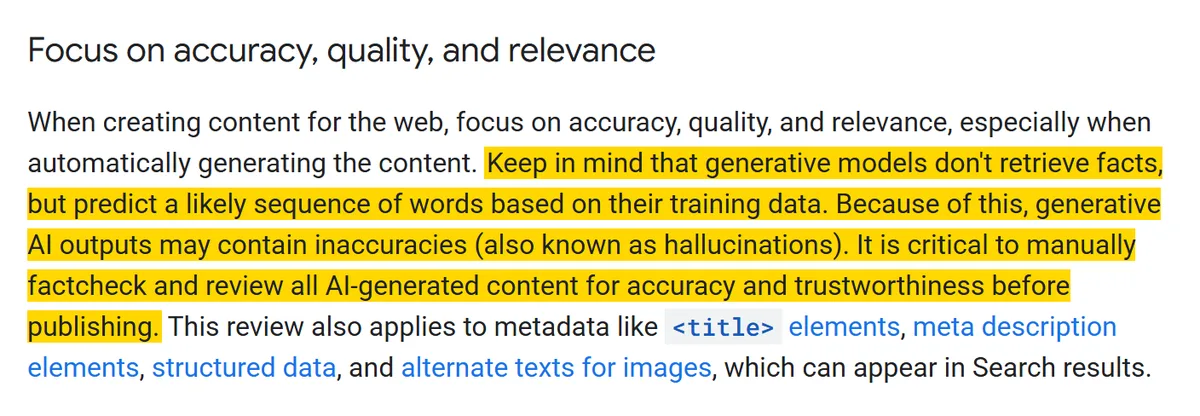 The Focus on accuracy, quality, and relevance section of Google's generative AI content guidance, with three sentences highlighted in yellow: generative models predict words rather than retrieve facts, outputs may contain hallucinations, and it is critical to manually factcheck and review all AI-generated content before publishing.