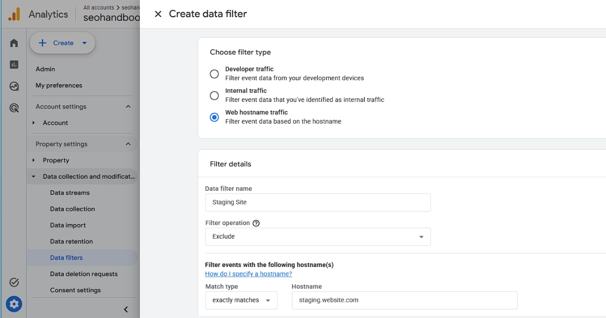 Google Analytics 4 Create data filter panel with Web hostname traffic selected, a filter named Staging Site, the filter operation set to Exclude, and the hostname staging.website.com set to exactly match.