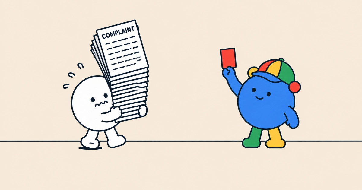 The Google character, in its four-colour cap, holds up a red card like a football referee towards a worried plain white character carrying a tall stack of forms, the top one reading COMPLAINT.